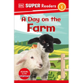 DK Super Readers Level 1 a Day on the Farm - Paperback