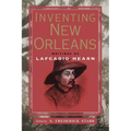 Inventing New Orleans: Writings of Lafcadio Hearn - Paperback