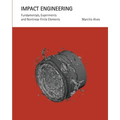 Impact Engineering: Fundamentals, Experiments and Nonlinear Finite Elements - Paperback