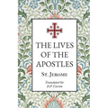 The Lives of the Apostles - Paperback