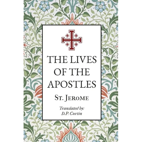 The Lives of the Apostles - Paperback