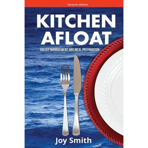 Kitchen Afloat: Galley Management and Meal Preparation