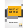 Ancient Art And Ritual - Paperback