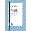 La Otra Historia de México. Díaz Y Madero I: La Espada Y El Espíritu - Paperback