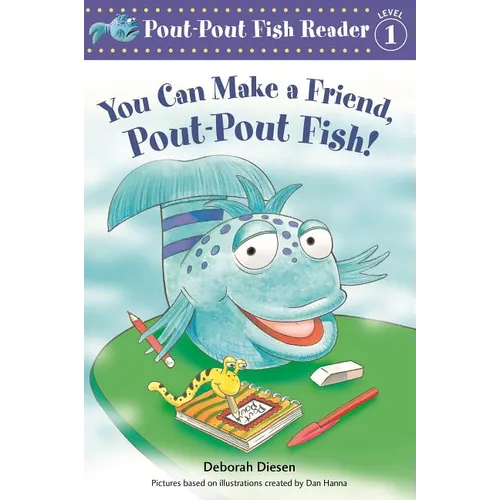 You Can Make a Friend, Pout-Pout Fish! - Paperback