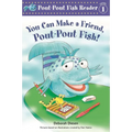 You Can Make a Friend, Pout-Pout Fish! - Paperback