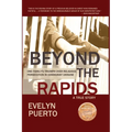Beyond the Rapids: One Family's Triumph over Religious Persecution in Communist Ukraine - Paperback