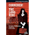 Cornered! / The Long Ride - Paperback
