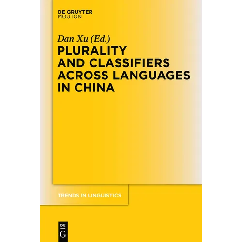Plurality and Classifiers Across Languages in China - Paperback