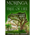 Moringa - Tree of Life - Hardcover