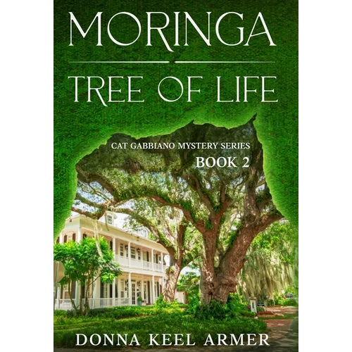 Moringa - Tree of Life - Hardcover