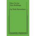 How to Get Into Buildings - Paperback