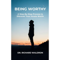 Being Worthy - Hardcover