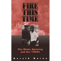 Fire This Time: The Watts Uprising and the 1960s - Paperback