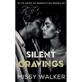 Silent Cravings - Paperback