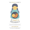The Headspace Guide To...a Mindful Pregnancy: As Seen on Netflix - Paperback