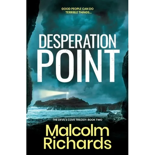 Desperation Point: A Chilling Thriller of Murder and Manipulation - Paperback