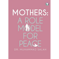 Mothers: A Role Model for Peace - Paperback