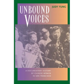 Unbound Voices: A Documentary History of Chinese Women in San Francisco
