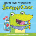 How to Brush Your Teeth with Snappy Croc - Board Book
