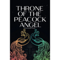 Throne of the Peacock Angel - Paperback