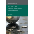 The Brics, Us 'Decline' and Global Transformations - Paperback
