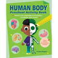 Human Body Preschool Activity Book: Hands-On Learning with Mazes, Coloring, and More! - Paperback
