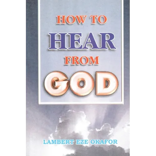 HOW TO HEAR FROM GOD - LaFAMCALL - Paperback
