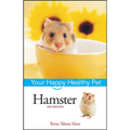 Hamster: Your Happy Healthy Pet - Paperback