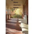 Story Journey Spirit - Paperback