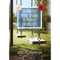 To Protect Those Unable To Protect Themselves: Saving The Unborn - Hardcover