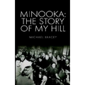 Minooka: The Story of My Hill