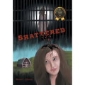 Shattered - Hardcover