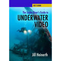 The Scuba Diver's Guide to Underwater Video - Paperback