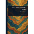 Houston: The Feast Years