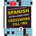 SPANISH Extra Large Print CROSSWORD FILL-INS - Paperback