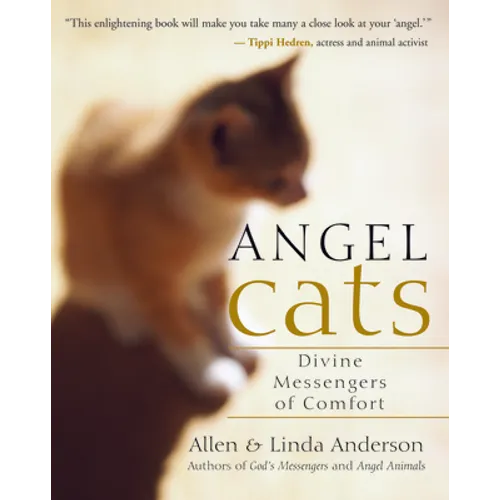 Angel Cats: Divine Messengers of Comfort - Paperback