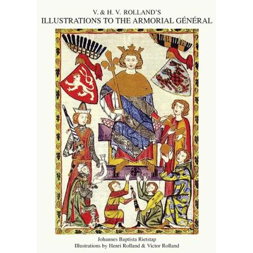 V. & H.V. ROLLAND'S ILLUSTRATIONS TO THE ARMORIAL GENERAL Volume 3
