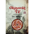 Okinawan Te, In the Footsteps of The Masters - Paperback