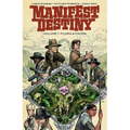 Manifest Destiny Volume 1: Flora & Fauna - Paperback
