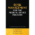 Risk Management for the Medical Device Industry: A Guide Based on ISO 14971 - Paperback