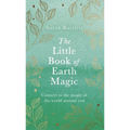 The Little Book of Earth Magic - Hardcover