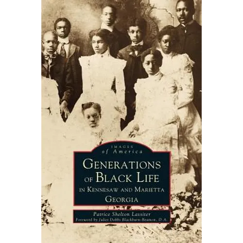 Generations of Black Life in Kennesaw and Marietta, Georgia