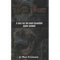 Wild Boar: A Case for the Most Beautiful Game Animal - Paperback