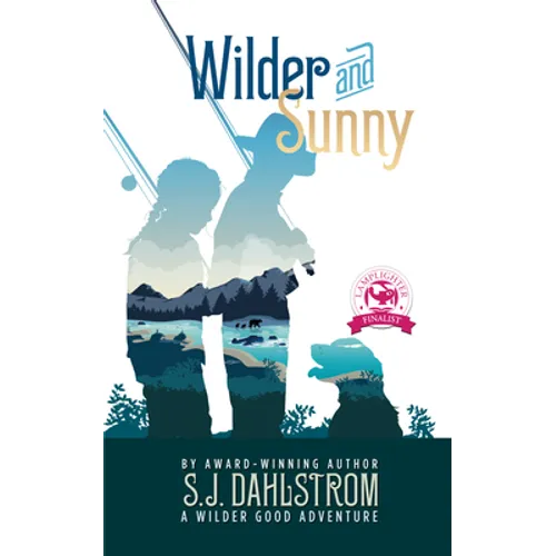 Wilder and Sunny: The Adventures of Wilder Good #3 - Paperback