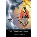 Fair Weather Ninjas - Paperback