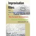 Improvisation Rites: from John Cage's 'Song Books' to the Scratch Orchestra's 'Nature Study Notes'. Collective practices 2011 - 2017 - Paperback