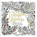 Whatever Is Lovely: A Coloring Book for Reflection and Worship - Paperback