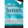 Modern-Day Jonah: Stop Surviving, Start Living. (Updated) - Paperback