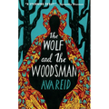 The Wolf and the Woodsman - Hardcover